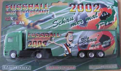 Fußball WM 2002 Nr.02 - Schaun mer mal - MB Actros - Sattelzug