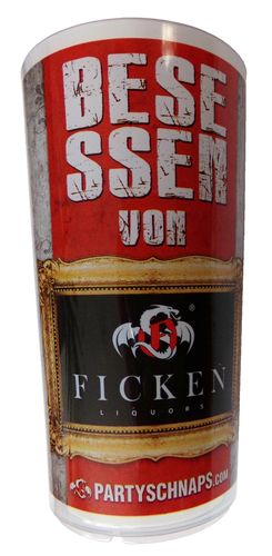 Ficken Likör - Besessen von Ficken - Becher 0,2 l.