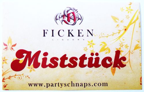 Ficken Likör - Partyaufkleber - Schriftzug mit Miststück