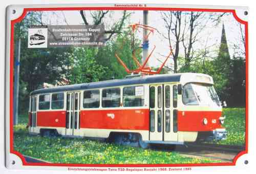 Straßenbahnmuseum Kappel - Einrichtungswagen Tatra T3D-Regelspur Bauj. 1985 - Blechschild