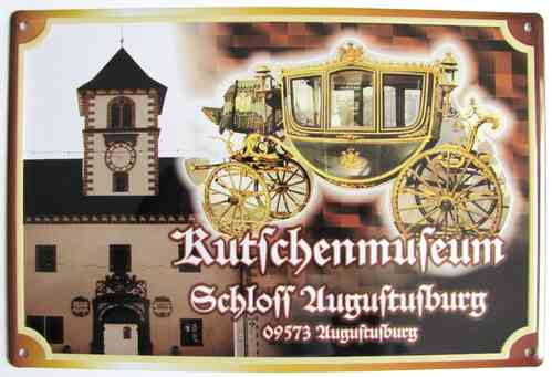 Schloss Augustusburg - Kutschenmuseum - Blechschild
