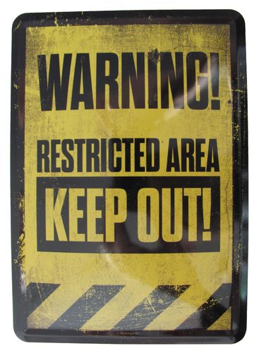 Warning ! Restricted Area - Blechschild